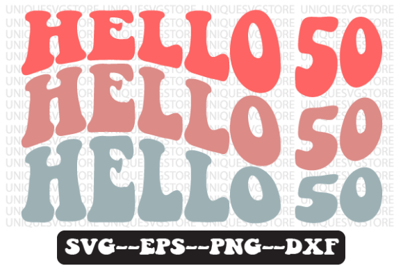 Hello 50 Wavy Retro Svg Design