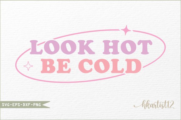 Look Hot Be Cold Retro SVG Review