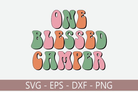 One Blessed Camper Retro Svg Design Review