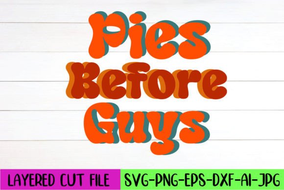 Pies Before Guys Retro SVG Design