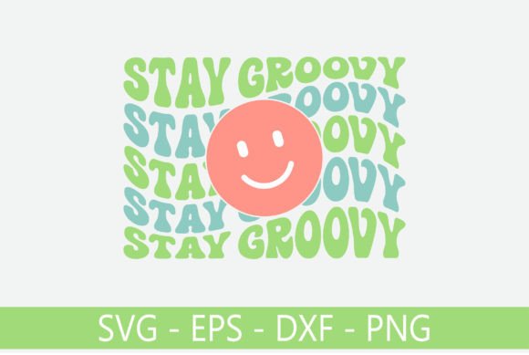 Stay Groovy Retro Svg Design Review